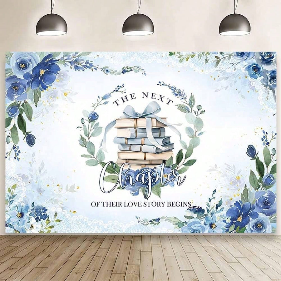 Blue Floral Wedding Backdrop The Next Chapter Of Their Love Story Begins Photography Background Flower Book Bridal Shower Decor Gold Glitter Bride To Be Engagement Banner Photo Props